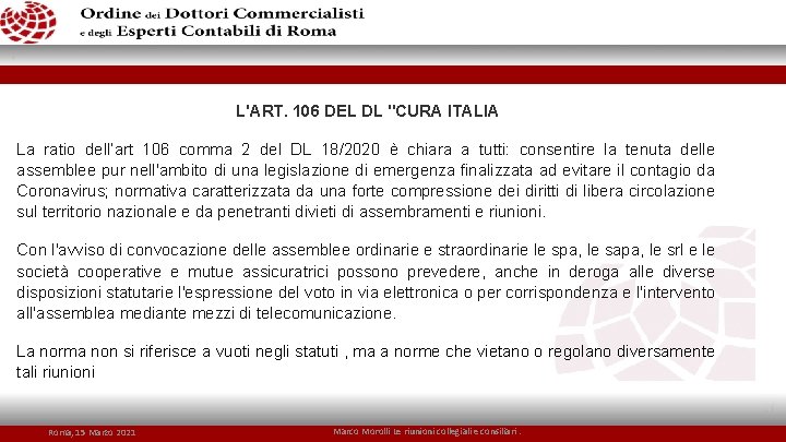 L'ART. 106 DEL DL "CURA ITALIA La ratio dell’art 106 comma 2 del DL