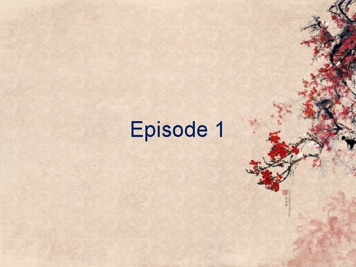 Episode 1 