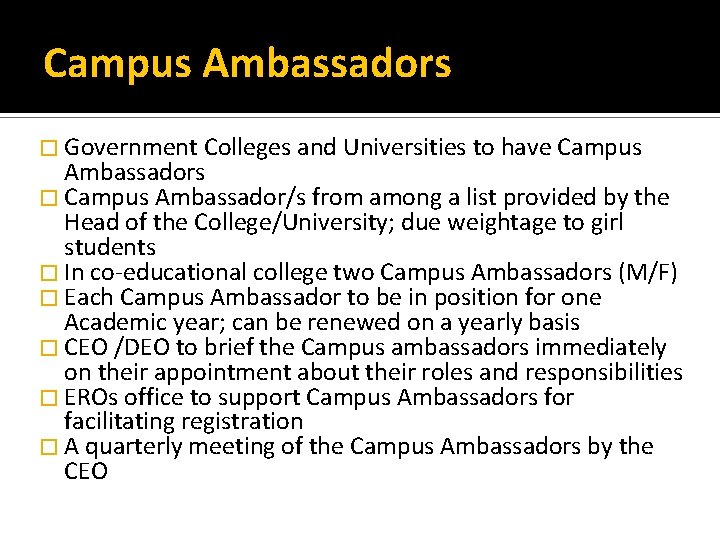 Campus Ambassadors � Government Colleges and Universities to have Campus Ambassadors � Campus Ambassador/s