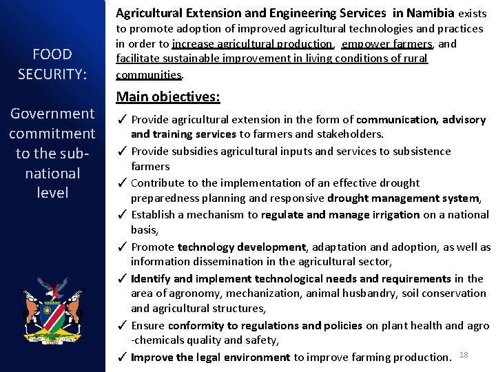 Agricultural Extension and Engineering Services in Namibia exists FOOD SECURITY: Government commitment to the