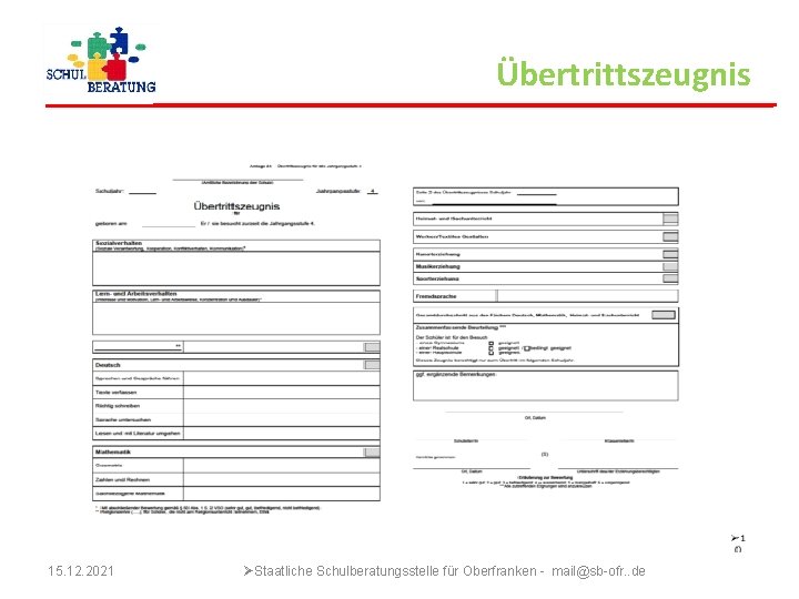 Übertrittszeugnis 15. 12. 2021 ØStaatliche Schulberatungsstelle für Oberfranken - mail@sb-ofr. . de 