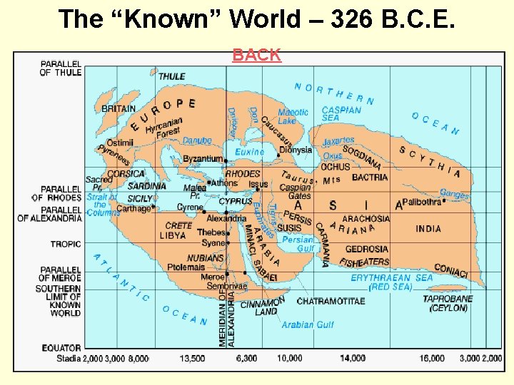 The “Known” World – 326 B. C. E. BACK 