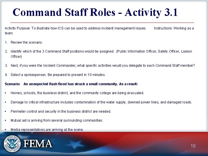 Command Staff Roles - Activity 3. 1 Activity Purpose: To illustrate how ICS can