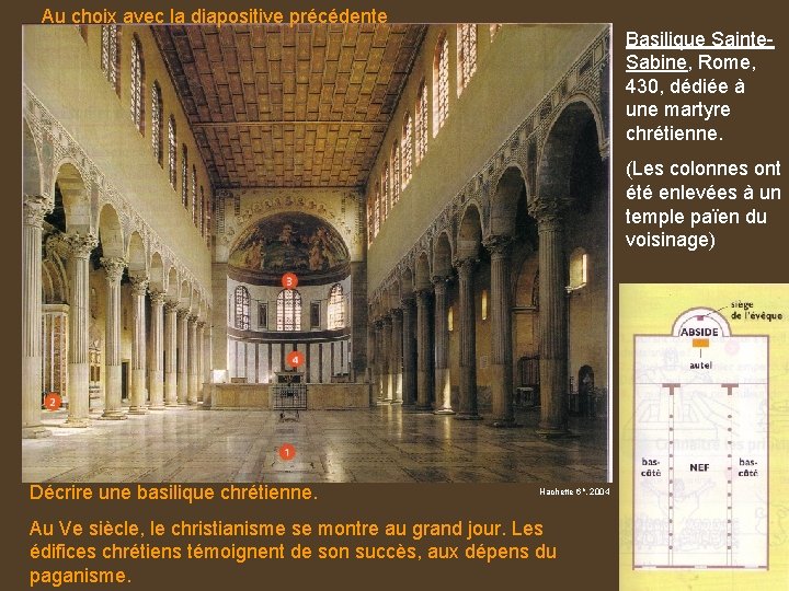 Au choix avec la diapositive précédente Basilique Sainte. Sabine, Rome, 430, dédiée à une