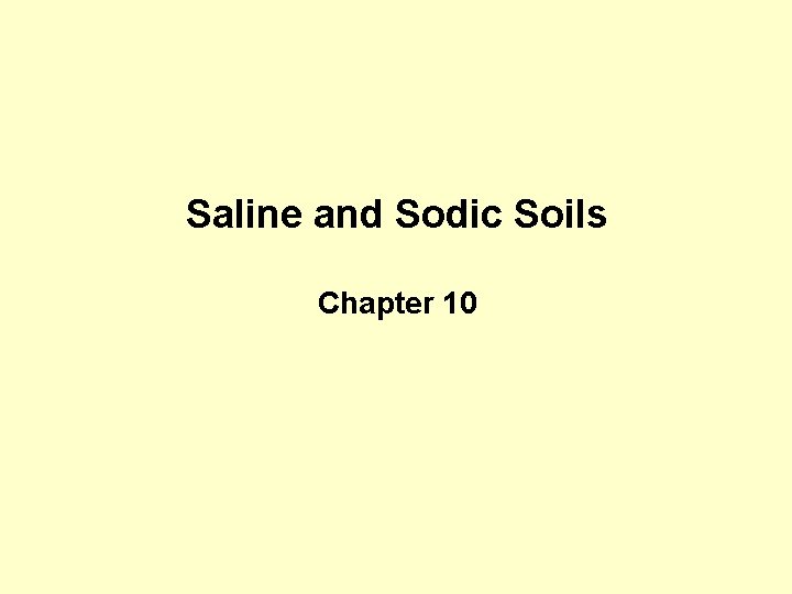 Saline and Sodic Soils Chapter 10 