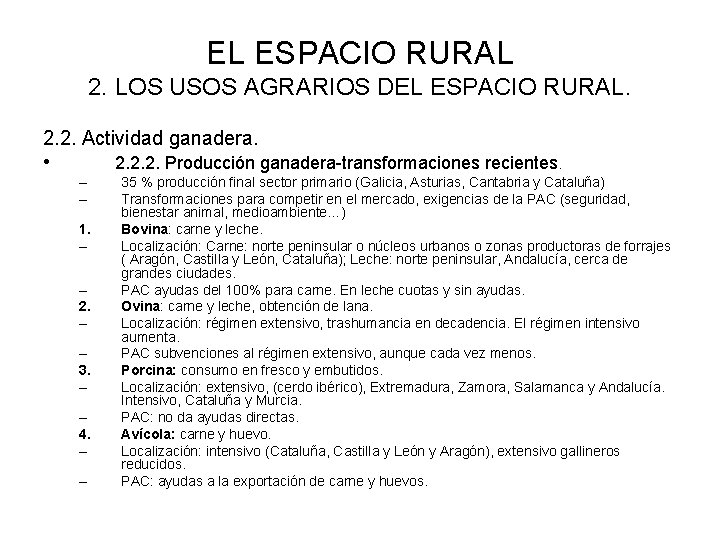 EL ESPACIO RURAL 2. LOS USOS AGRARIOS DEL ESPACIO RURAL. 2. 2. Actividad ganadera.