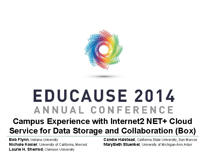 Campus Experience with Internet 2 NET Cloud Service