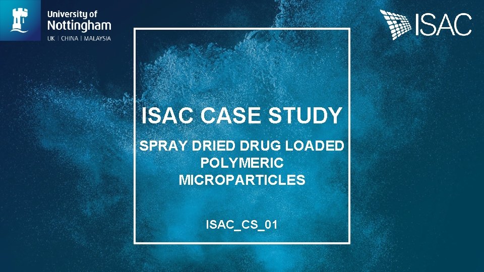 ISAC CASE STUDY SPRAY DRIED DRUG LOADED POLYMERIC MICROPARTICLES ISAC_CS_01 