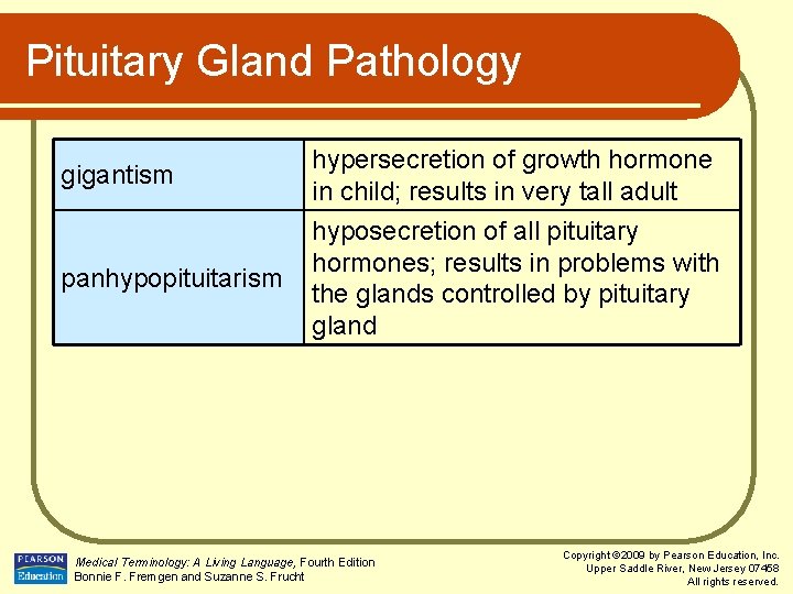 Pituitary Gland Pathology gigantism panhypopituitarism hypersecretion of growth hormone in child; results in very