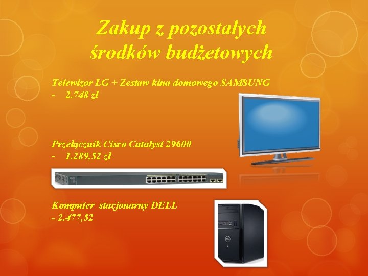 Zakup z pozostałych środków budżetowych Telewizor LG + Zestaw kina domowego SAMSUNG - 2.