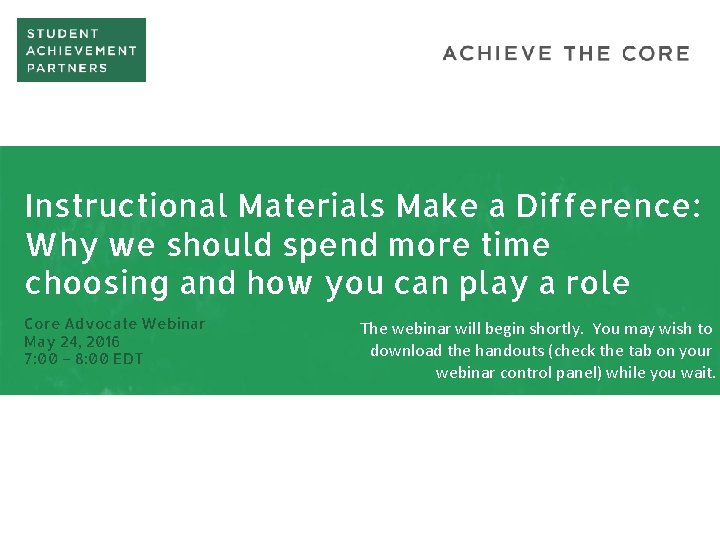 Instructional Materials Make a Difference: Why we should spend more time choosing and how