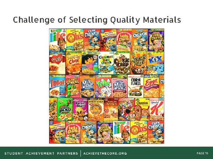 Challenge of Selecting Quality Materials PAGE 15 