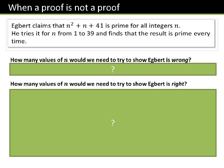 When a proof is not a proof ? ? 
