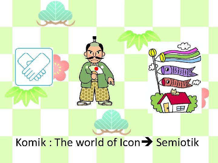 Komik : The world of Icon Semiotik 