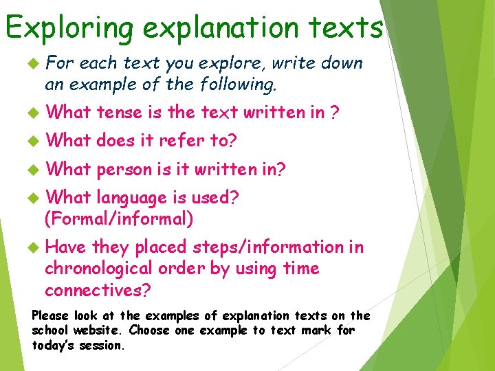 Exploring explanation texts For each text you explore, write down an example of the