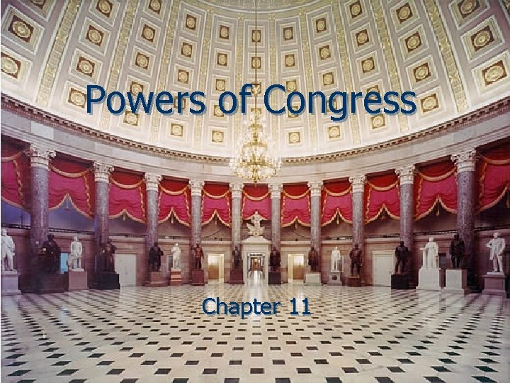Powers of Congress Chapter 11 