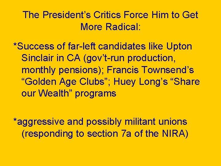 The President’s Critics Force Him to Get More Radical: *Success of far-left candidates like
