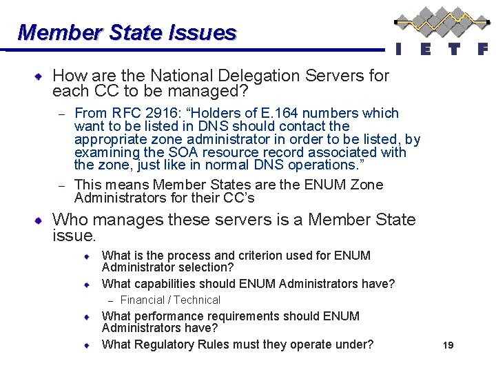 Member State Issues How are the National Delegation Servers for each CC to be