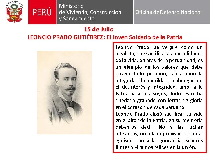 15 de Julio LEONCIO PRADO GUTIÉRREZ: El Joven Soldado de la Patria Leoncio Prado,