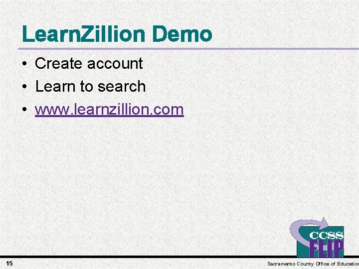 Learn. Zillion Demo • Create account • Learn to search • www. learnzillion. com
