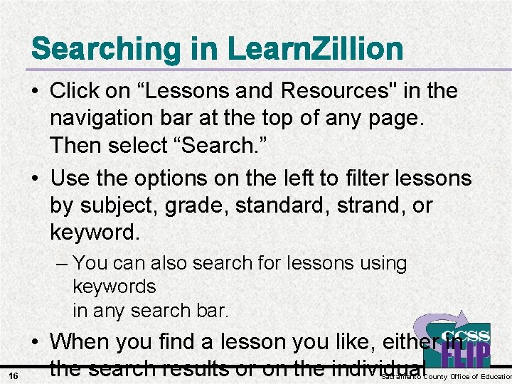 Searching in Learn. Zillion • Click on “Lessons and Resources" in the navigation bar