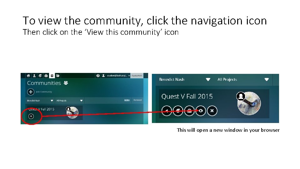 To view the community, click the navigation icon Then click on the ‘View this
