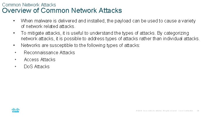 Common Network Attacks Overview of Common Network Attacks • • • When malware is