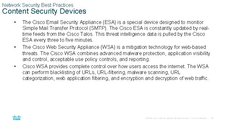 Network Security Best Practices Content Security Devices • • • The Cisco Email Security