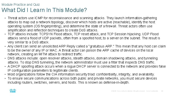 Module Practice and Quiz What Did I Learn In This Module? • Threat actors