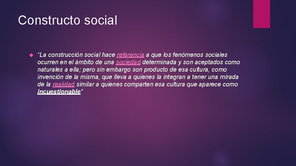 Constructo social “La construcción social hace referencia a que los fenómenos sociales ocurren en Constructo social “La construcción social hace referencia a que los fenómenos sociales ocurren en