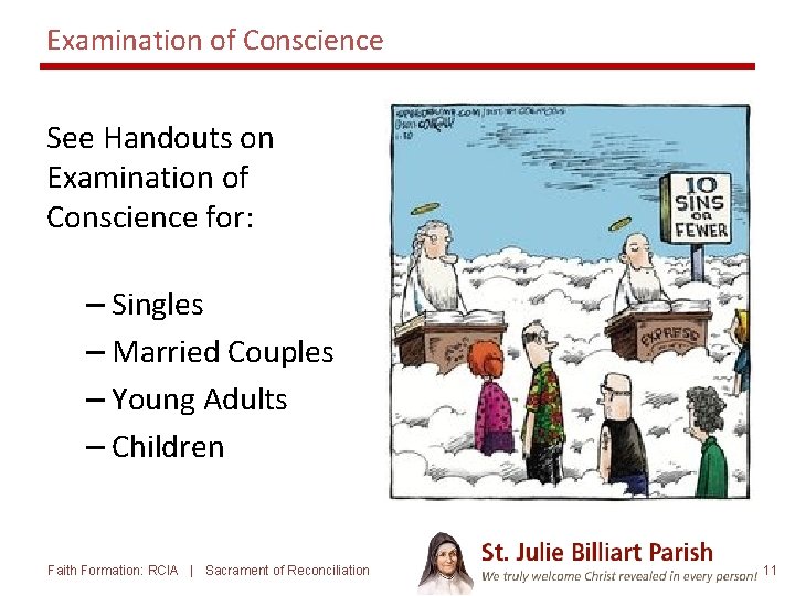 Examination of Conscience See Handouts on Examination of Conscience for: – Singles – Married
