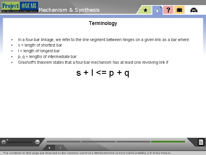 Mechanism & Synthesis Terminology • • • In a four-bar linkage, we refer to Mechanism & Synthesis Terminology • • • In a four-bar linkage, we refer to