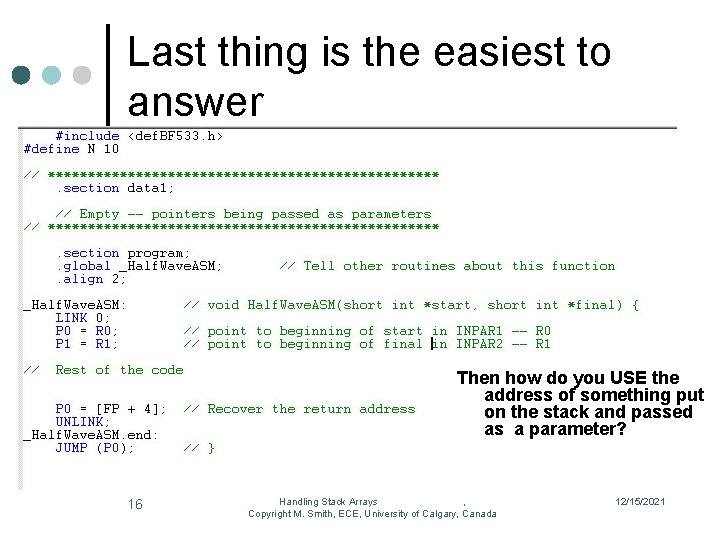 Last thing is the easiest to answer Then how do you USE the address