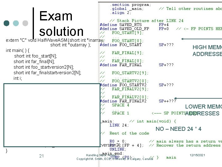 Exam solution extern "C" void Half. Wave. ASM(short int *inarray, short int *outarray );