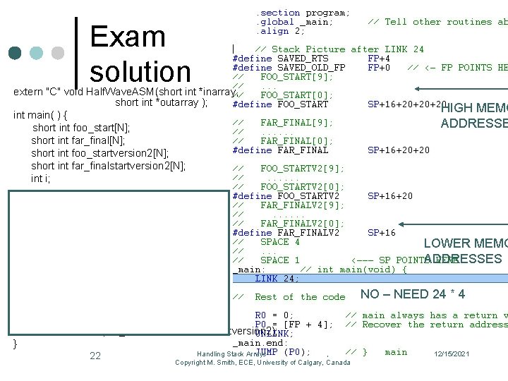 Exam solution extern "C" void Half. Wave. ASM(short int *inarray, short int *outarray );