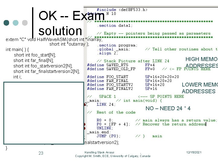 OK -- Exam solution extern "C" void Half. Wave. ASM(short int *inarray, short int