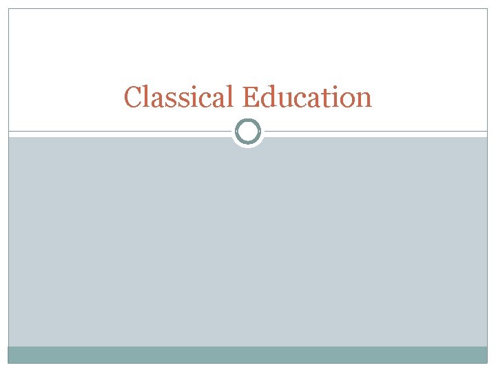 Classical Education 