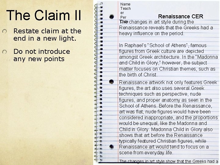 The Claim II Restate claim at the end in a new light. Do not