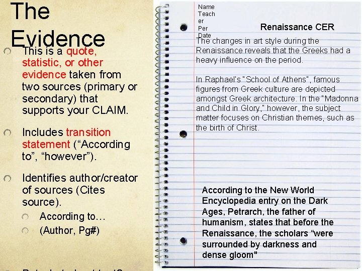 The Evidence This is a quote, statistic, or other evidence taken from two sources