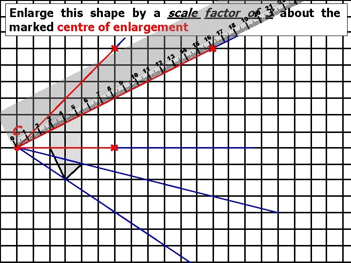 21 22 Enlarge this shape by a scale factor 9 of 20 3 about 21 22 Enlarge this shape by a scale factor 9 of 20 3 about
