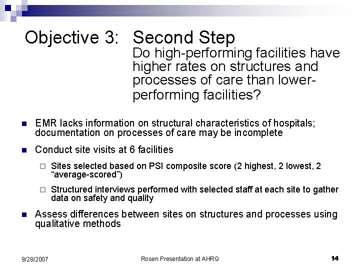 Objective 3: Second Step Do high-performing facilities have higher rates on structures and processes
