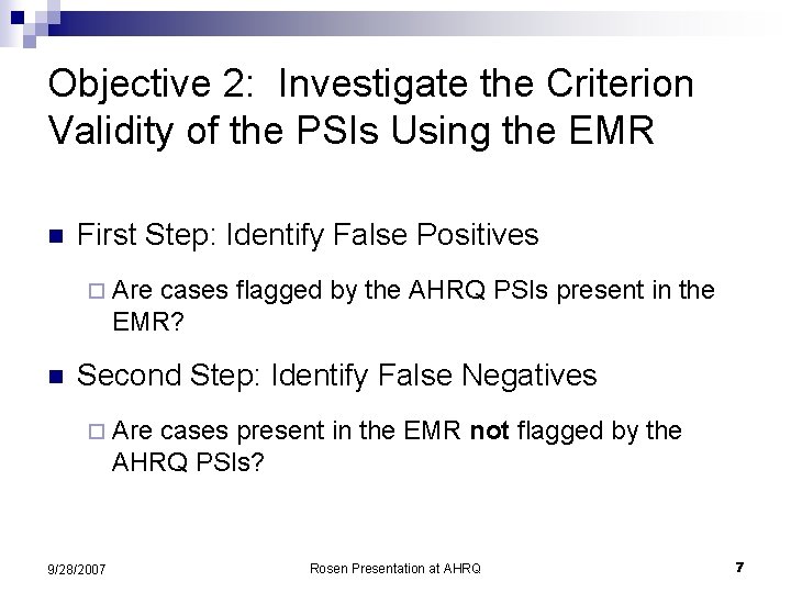 Objective 2: Investigate the Criterion Validity of the PSIs Using the EMR n First