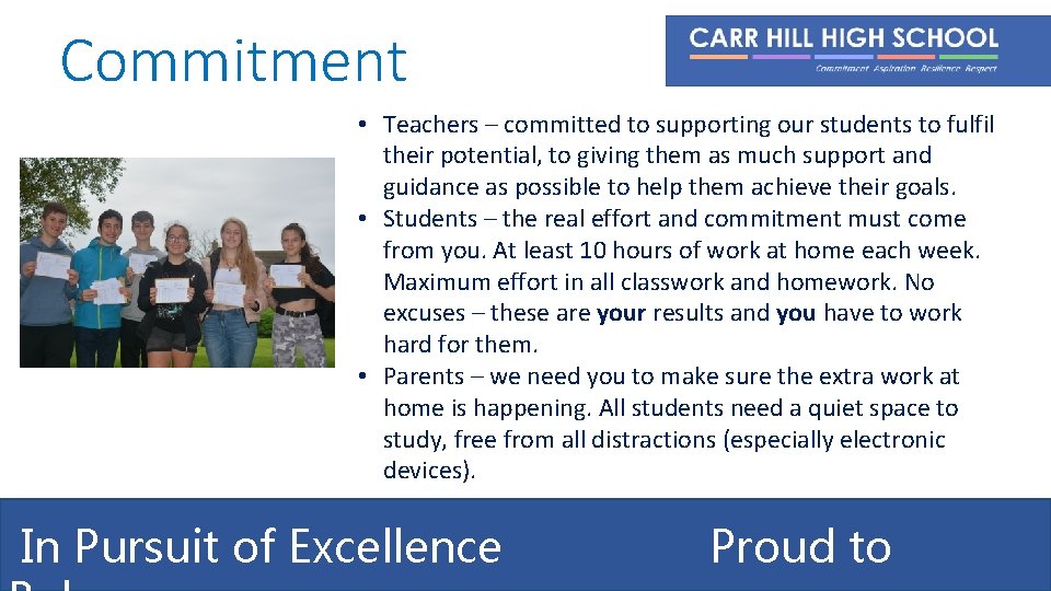 Commitment • Teachers – committed to supporting our students to fulfil their potential, to