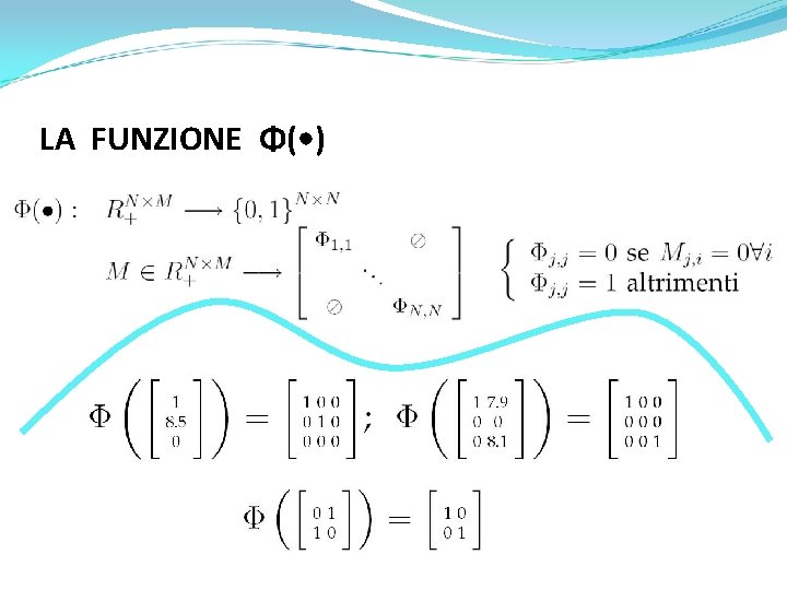 LA FUNZIONE Φ( • ) 