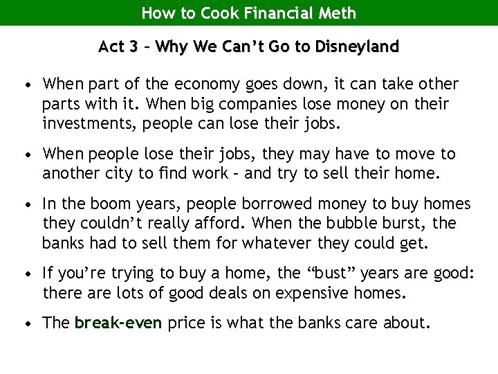 How to Cook Financial Meth Act 3 – Why We Can’t Go to Disneyland