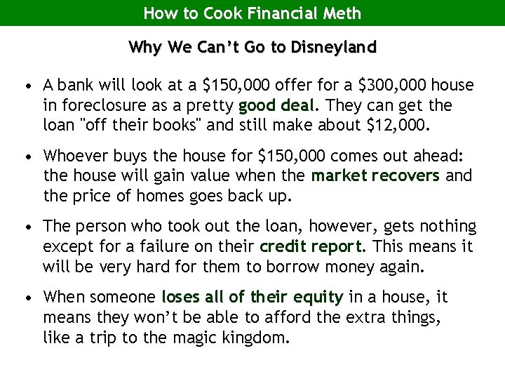 How to Cook Financial Meth Why We Can’t Go to Disneyland • A bank