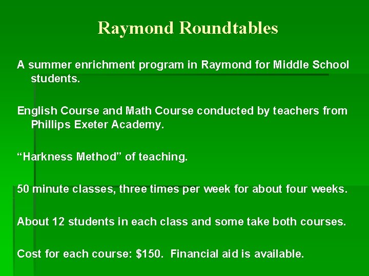 Raymond Roundtables A summer enrichment program in Raymond for Middle School students. English Course