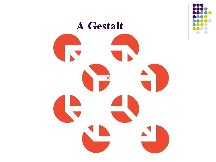 A Gestalt 