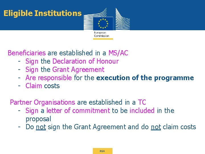Eligible Institutions Beneficiaries are established in a MS/AC - Sign the Declaration of Honour