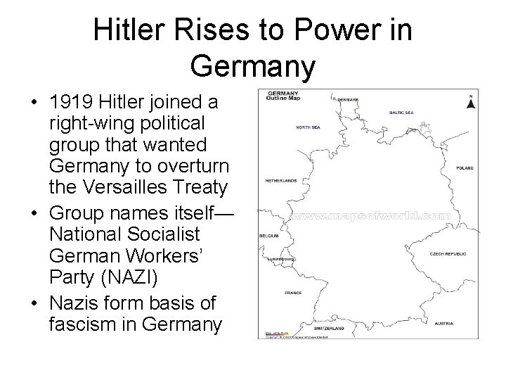 Hitler Rises to Power in Germany • 1919 Hitler joined a right-wing political group Hitler Rises to Power in Germany • 1919 Hitler joined a right-wing political group